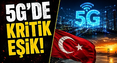 5G’de Kritik Eşik! Türkiye Dijital Güç Yarışında Yeni Safhaya Geçiyor