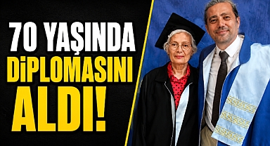 70 yaşında diplomasını aldı! Mezuniyet belgesini profesör oğlu verdi