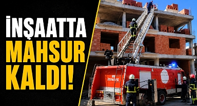 Aitalya Serik'te inşaatta mahsur kalan ustayı itfaiye kurtardı