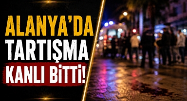 Alanya'da silahlar konuştu! 1 yaralı, saldırgan firarda