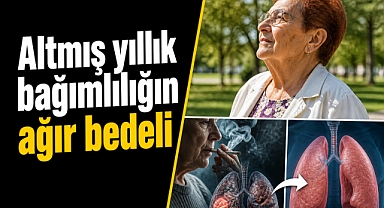 Altmış yıllık bağımlılığın ağır bedeli: Kanser ve koahı yenerek hayata yeniden 