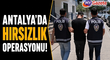 Antalya’da hırsızlık operasyonu! Ziynet eşyaları ele geçirildi