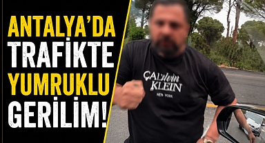 Antalya’da trafikte yumruklu gerilim! Lüks araç sürücüsü ortalığı karıştırdı