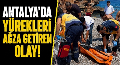 Antalya’da yürekleri ağza getiren olay! Arkadaşını kurtarmak isterken boğuluyordu