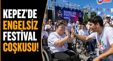 Antalya Kepez’de engelsiz festival coşkusu!