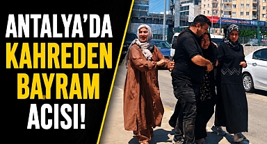 Antalya Kepez'de kahreden bayram acısı! 16’ncı yaş gününde hayatını kaybetti