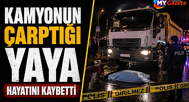 Antalya Manavgat'ta feci kaza! Kamyonun çarptığı yaya hayatını kaybetti