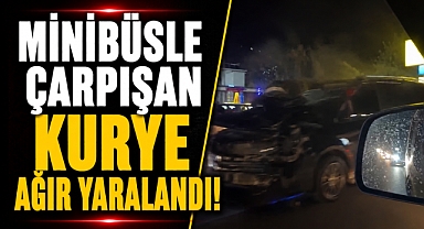 Antalya Serik'te VIP minibüsle çarpışan kurye ağır yaralandı!