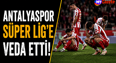 Antalyaspor'da büyük yıkım! 12 yıllık Süper Lig serüveni sona erdi!