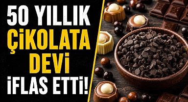 Avrupa’nın ünlü çikolata devi iflas etti! Artan maliyetler sektörü vurdu