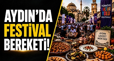 Aydın’da festival bereketi! Şehirde gastronomi hareketliliği başladı