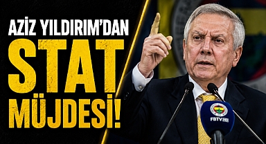 Aziz Yıldırım’dan dev stat projesi! Kapasiteyi ilk kez açıkladı