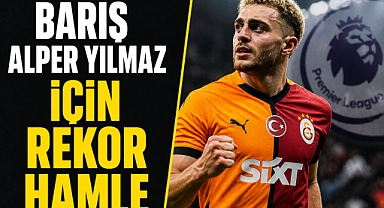 Barış Alper Yılmaz için rekor hamle: Avrupa devi devreye girdi