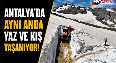 Bir yanda 6 metrelik kar altında mücadele diğer yanda sahillerde yaza hazırlık