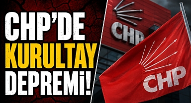 CHP'de kurultay depremi! 7 ilde şafak operasyonu