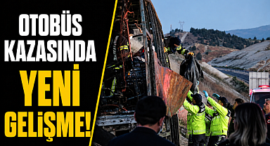 Denizli-Antalya Otobüs Kazasında yeni gelişme 