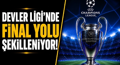 Devler Ligi’nde final yolu şekilleniyor! Büyük randevuya saatler kaldı