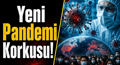 Dünyayı korkutan virüs! Yeni pandemi endişesi büyüyor