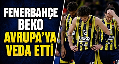 Fenerbahçe Beko Avrupa'ya veda etti! Final hayali Atina'da sona erdi