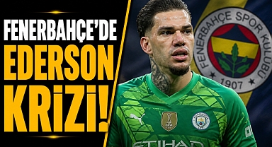 Fenerbahçe’de Ederson krizi! Yönetimden flaş ayrılık hamlesi