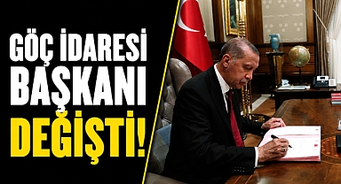 Göç İdaresi Başkanı değişti! Resmi Gazete'de yayımlandı!