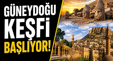 Güneydoğu keşfi başlıyor! Bu rotalar büyülüyor