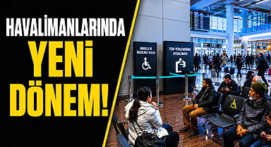 Havalimanlarında yeni dönem! Ücretsiz hizmet yaygınlaşıyor