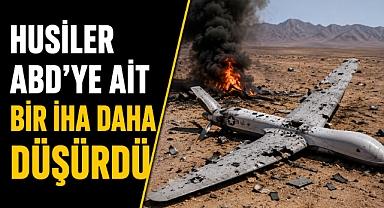 Husilerden ABD'ye yeni darbe iddiası! Bir İHA daha düşürüldü