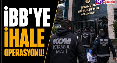 İBB'ye ihale operasyonu! 3 ilde eş zamanlı baskın