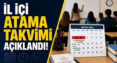 İl İçi Öğretmen Atama Takvimi Açıklandı
