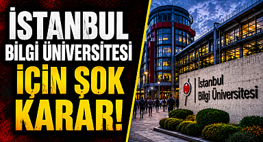 İstanbul Bilgi Üniversitesi için şok karar! Binlerce öğrenci ne yapacak?