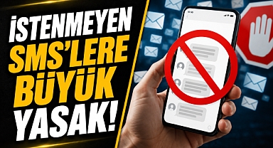 İstenmeyen SMS'lere Büyük Yasak!