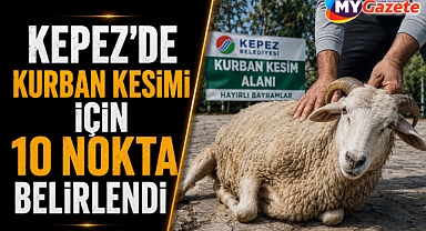 Kepez’de Kurban Bayramı hazırlığı! 10 noktada kesim alanı kurulacak
