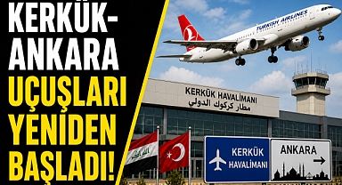 Kerkük-Ankara Uçuşları Yeniden Başladı