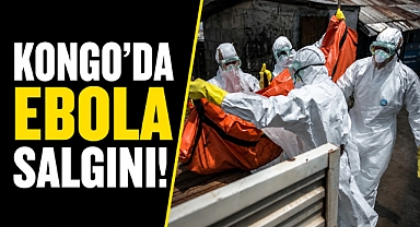 Kongo’da Ebola salgını büyüyor! Vaka sayısı 1000’i geçti