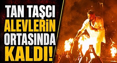 Konserde panik dolu anlar! Tan Taşçı alevlerin ortasında kaldı