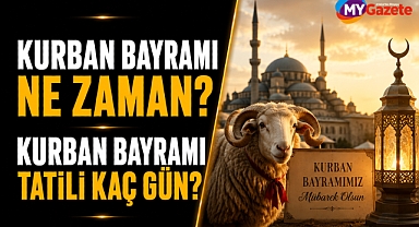 Kurban Bayramı ne zaman? Bayram tatili kaç gün?