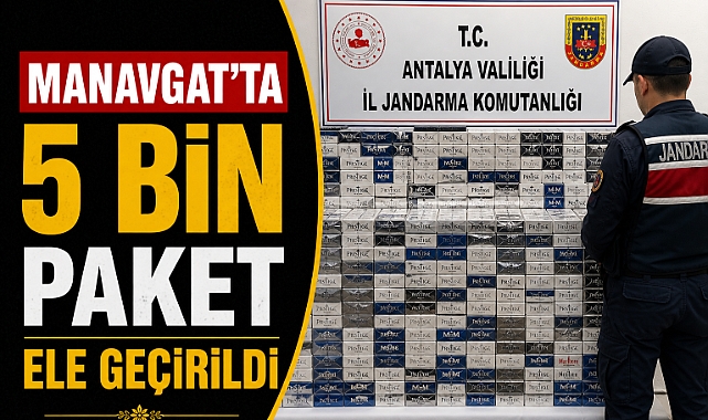 Manavgat’ta kaçak sigara operasyonu! 5 bin paket ele geçirildi