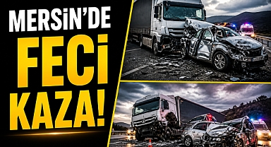 Mersin’de feci kaza! TIR çarpıştı, sürücü hayatını kaybetti