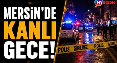 Mersin'de kanlı gece! Restorana kurşun yağdırdı: Çok sayıda ölü ve yaralı var