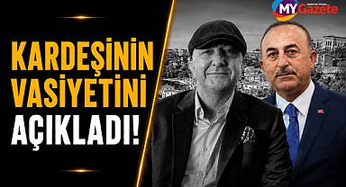 Mevlüt Çavuşoğlu kardeşi Aydın Çavuşoğlu’nun vasiyetini açıkladı! 'Adına vakıf kurulacak'