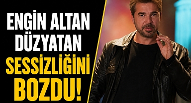 Milyon dolarlık servet iddiasına son noktayı koydu: Engin Altan Düzyatan sessizliğini bozdu!