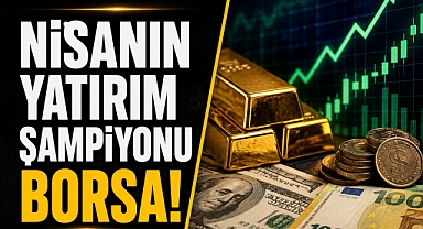 Nisanın yatırım şampiyonu şaşırttı!