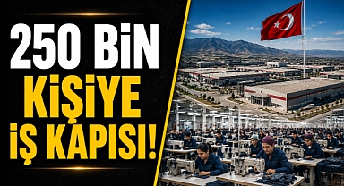 Sınırda dev üretim hamlesi! 250 bin kişiye iş kapısı