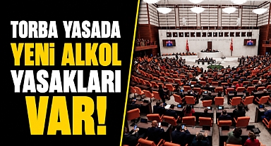 TBMM'de kritik hafta! Bu hafta torba yasası görüşülecek! Alkol satışları ve reklamlarına yeni kurallar geliyor