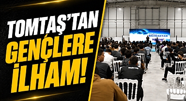 TOMTAŞ’tan Gençlere İlham Veren Buluşma!