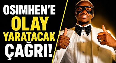 Victor Osimhen'e olay yaratacak çağrı: Onu takımımda görmek isterim