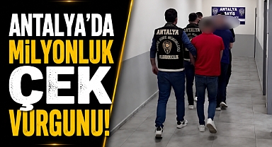 1 milyon 225 bin liralık çek vurgunu! Antalya’da 4 kişi tutuklandı