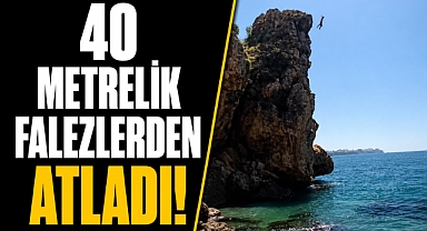 40 metrelik falezlerden ölüme meydan okuyan atlayış faciayla sonuçlanıyordu