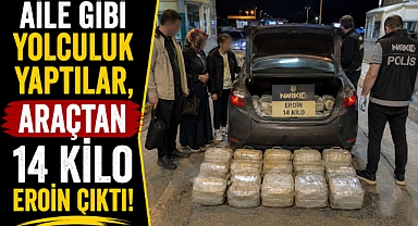 Aile gibi yolculuk yaptılar, araçtan 14 kilo eroin çıktı!